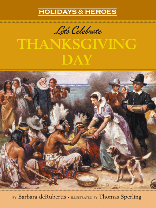 Title details for Let's Celebrate Thanksgiving Day by Barbara deRubertis - Available